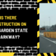 Is There Construction on the Garden State Parkway