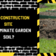 Can a Construction Site Contaminate Garden Soil