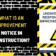 What is an Improvement Notice in Construction? A Comprehensive Guide