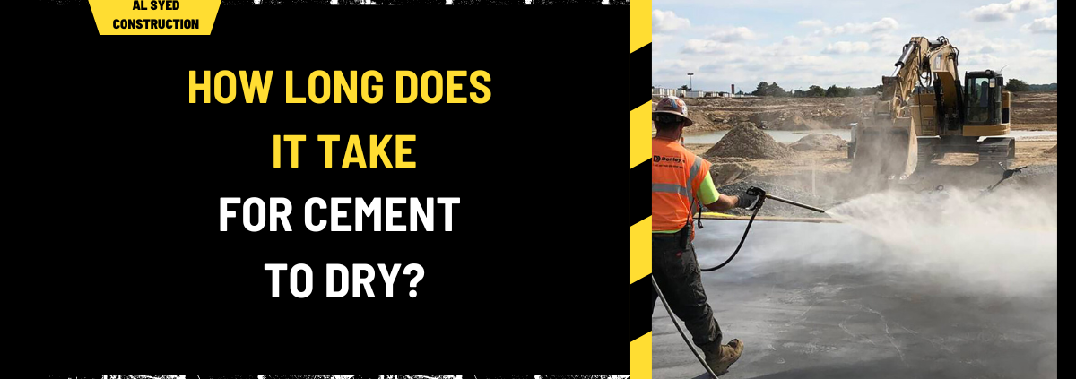 How Long Does It Take for Cement to Dry? A Comprehensive Guide