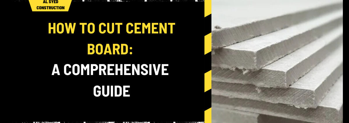 How to Cut Cement Board: A Comprehensive Guide