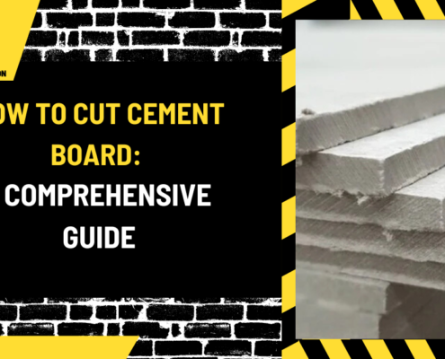 How to Cut Cement Board: A Comprehensive Guide