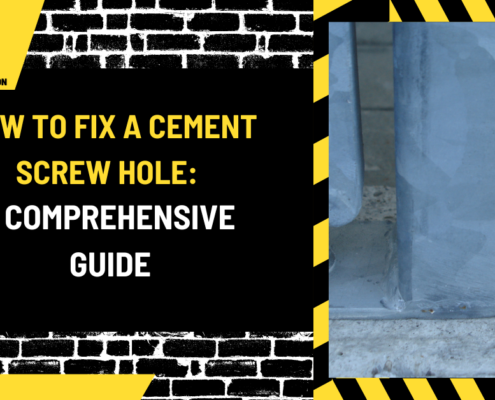 How to Fix a Cement Screw Hole: A Comprehensive Guide