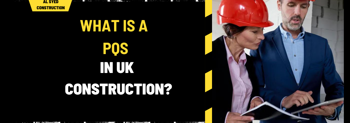 What is a PQS in UK Construction? A Comprehensive Guide