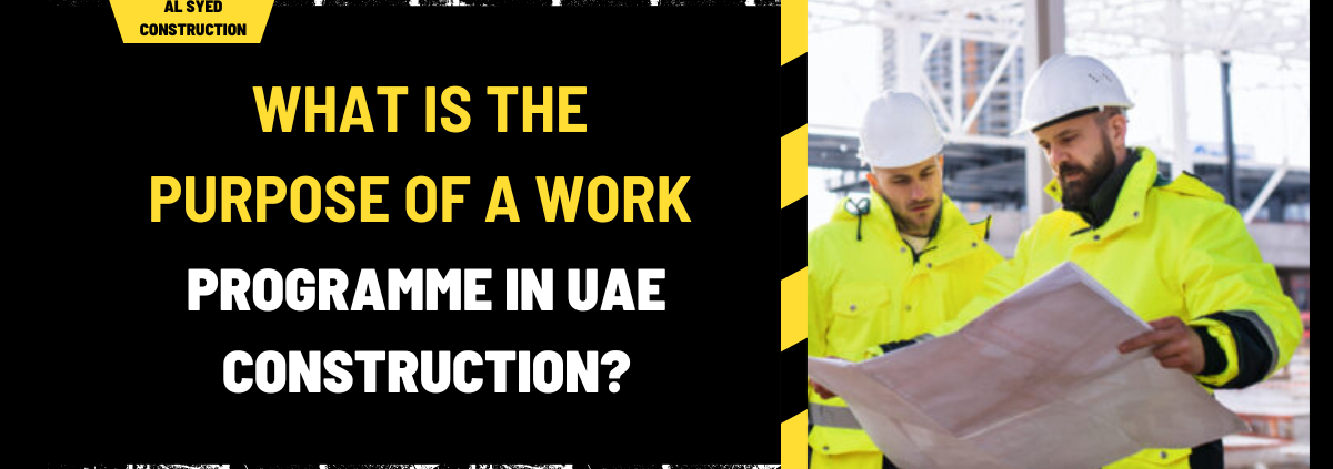 What Is the Purpose of a Work Programme in UAE Construction