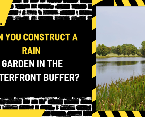 Can You Construct a Rain Garden in the Waterfront Buffer