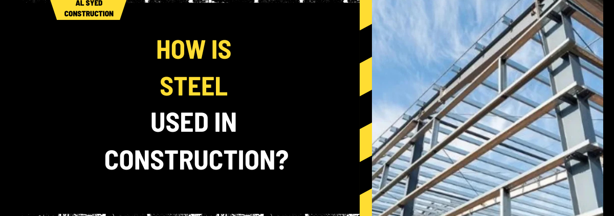 How is Steel Used in Construction