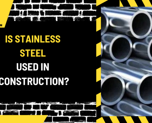 Is Stainless Steel Used in Construction