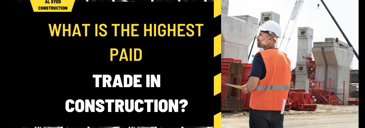 What is the Highest Paid Trade in Construction? A Comprehensive Analysis