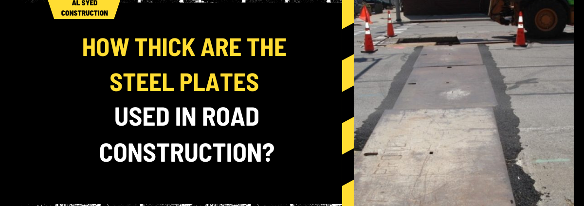 How Thick Are the Steel Plates Used in Road Construction