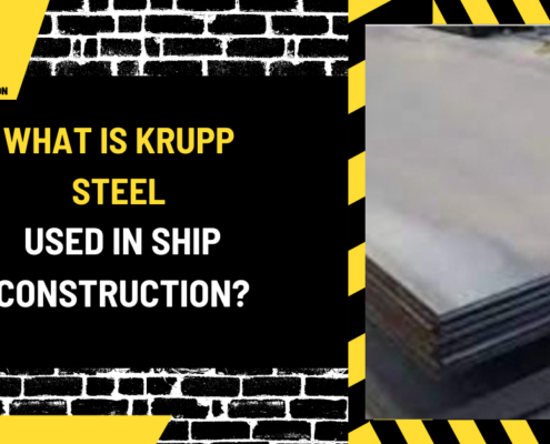 What is Krupp Steel Used in Ship Construction