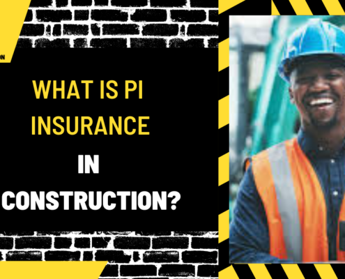 What is PI Insurance in Construction? A Comprehensive Guide