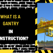 What is a Gantry in Construction
