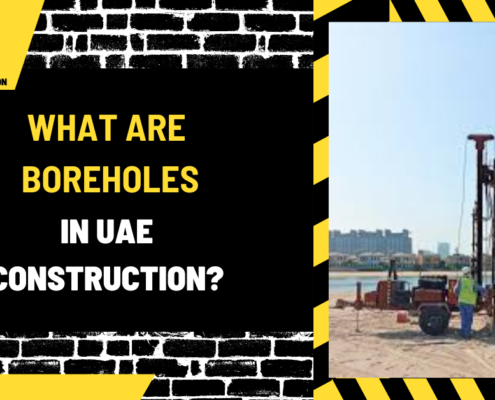 What Are Boreholes in UAE Construction? An In-Depth Exploration