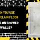 Can You Use Porcelain Floor Tiles on Shower Walls