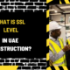 What is SSL Level in UAE Construction