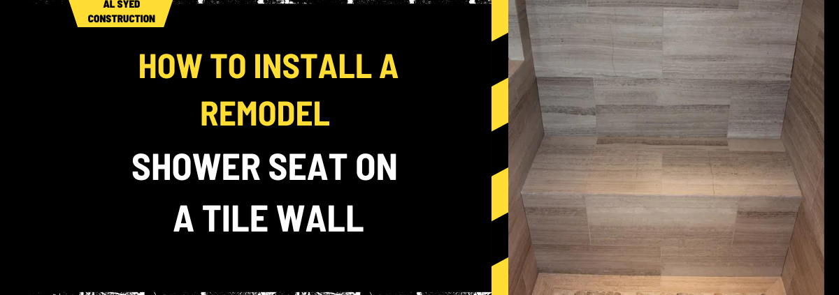 How to Install a Remodel Shower Seat on a Tile Wall