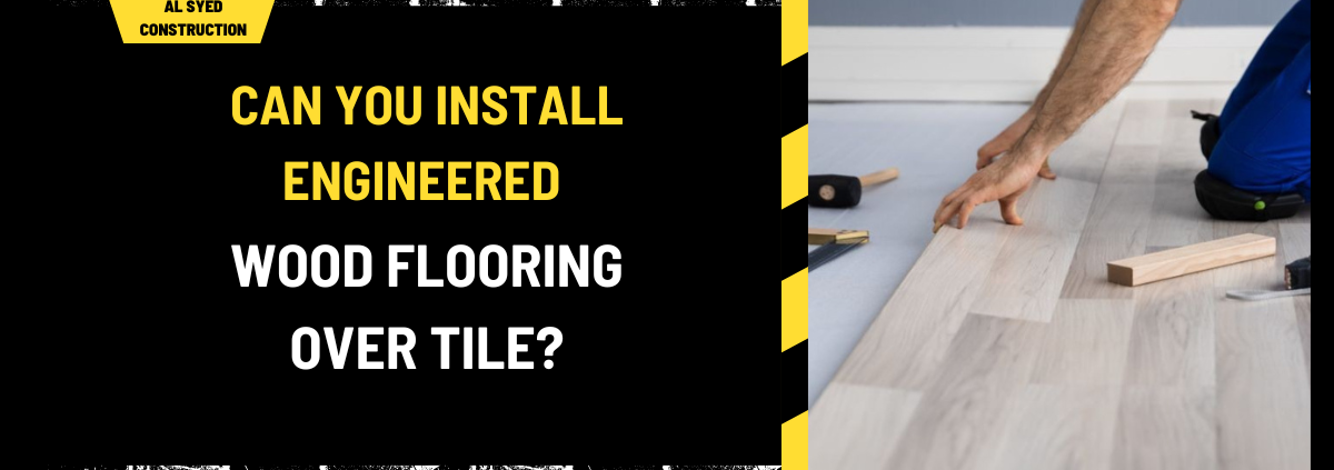 Can You Install Engineered Wood Flooring Over Tile