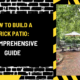 How to Build a Brick Patio: A Comprehensive Guide