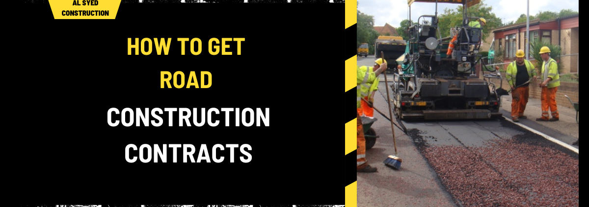 How to Get Road Construction Contracts: A Comprehensive Guide