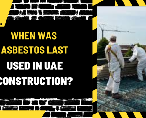 When Was Asbestos Last Used in UAE Construction