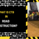 What is CTB in Road Construction