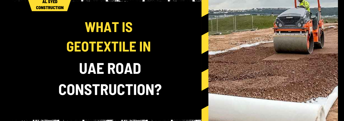 What is Geotextile in UAE Road Construction