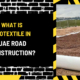 What is Geotextile in UAE Road Construction