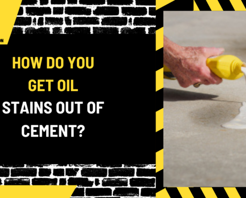 How Do You Get Oil Stains Out of Cement? A Comprehensive Guide