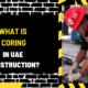 What Is Coring in UAE Construction