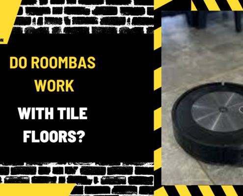 Do Roombas Work with Tile Floors