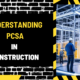 Understanding PCSA in Construction: A Comprehensive Guide