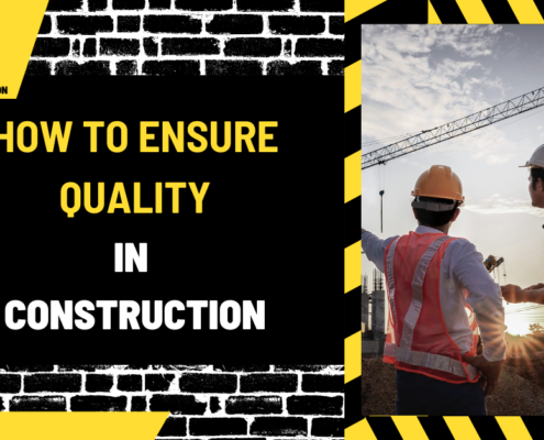 How to Ensure Quality in Construction: A Comprehensive Guide