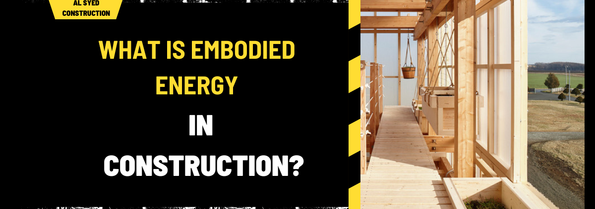 What is Embodied Energy in Construction