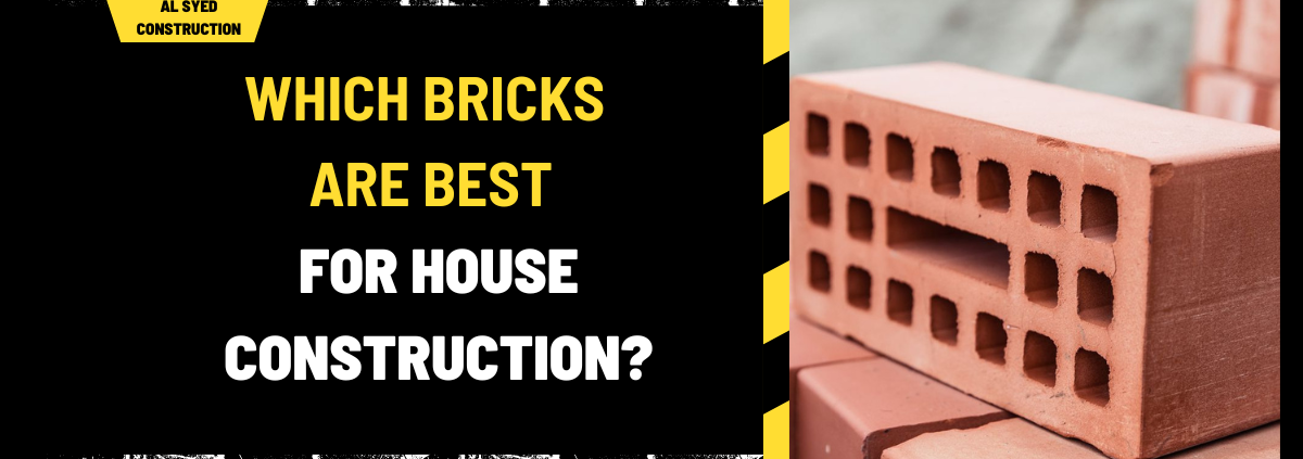 Which Bricks Are Best for House Construction