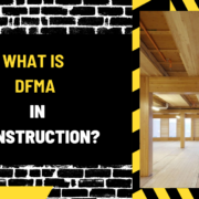 What is a Construction – 2024-08-31T031655.769 What is DFMA in Construction? A Comprehensive Guide to Design for Manufacture and Assembly