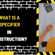 What is a Construction – 2024-08-31T035928.406 What Is a Specifier in Construction? A Comprehensive Overview