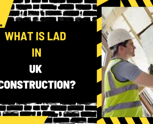 What Is LAD in Uk Construction