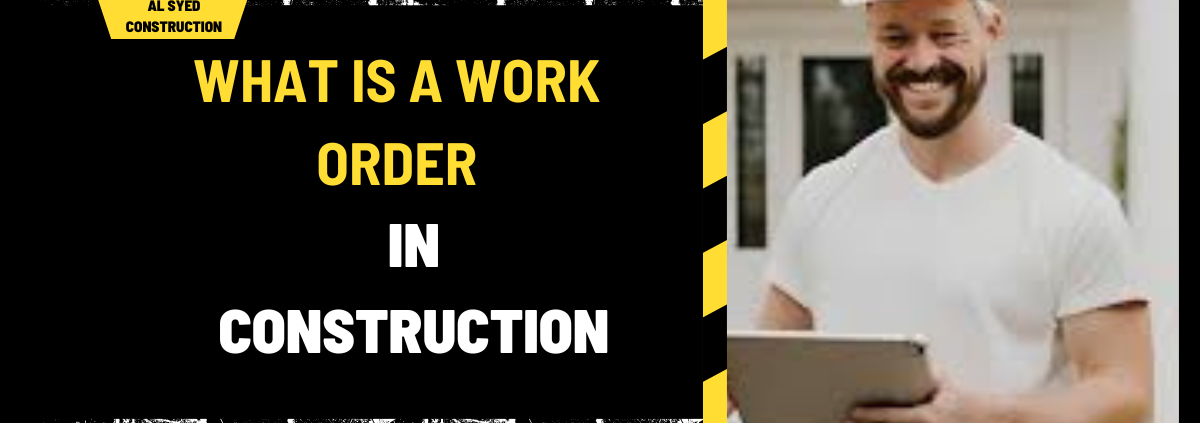 What is a Work Order in Construction? A Comprehensive Guide