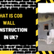 What is Cob Wall Construction in UK? A Comprehensive Guide