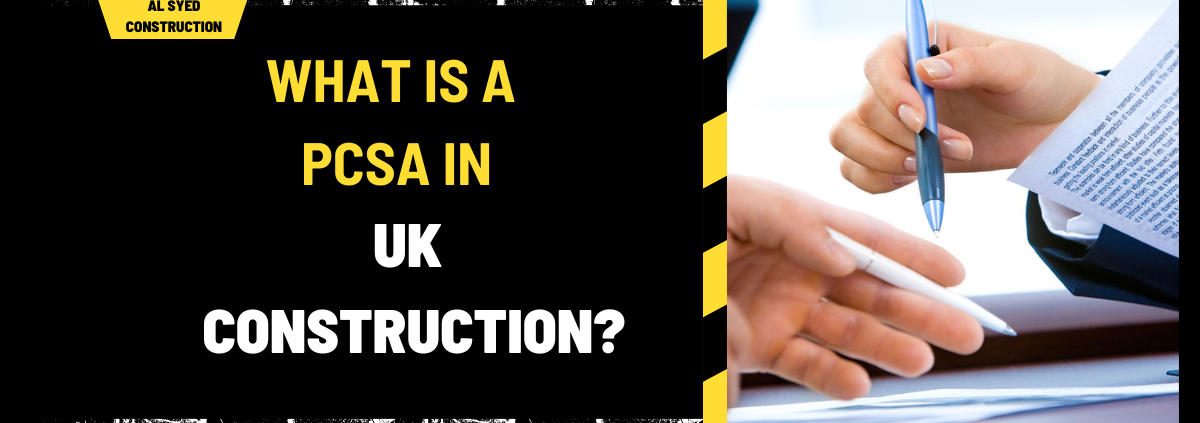 What is a PCSA in Uk Construction? A Comprehensive Overview