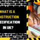 What is a Construction Specification in UK? An In-Depth Analysis