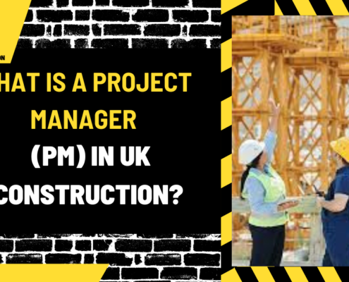 What is a Project Manager (PM) in Uk Construction? A Detailed Insight