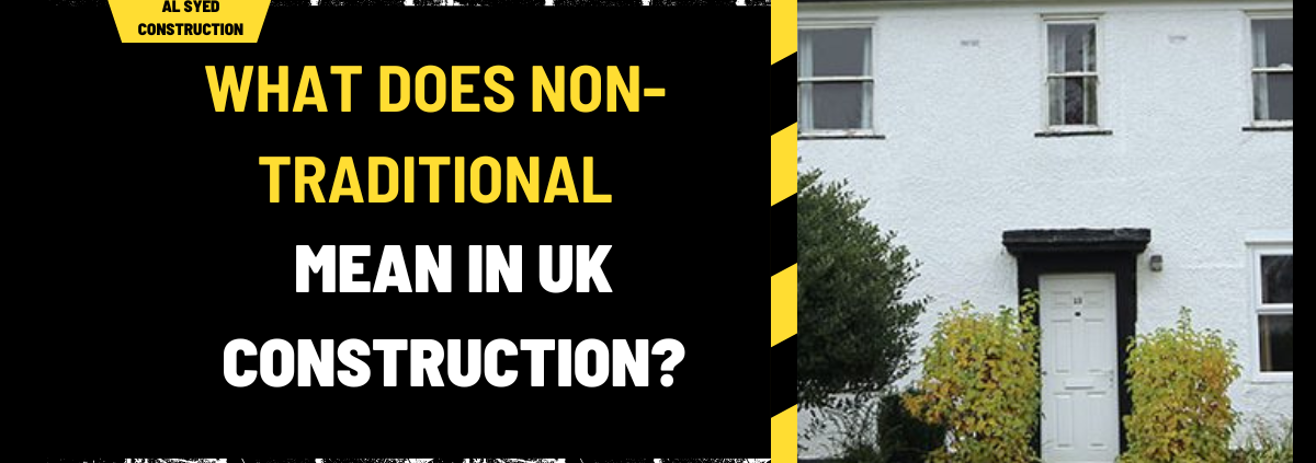 What Does Non-Traditional Mean in UK Construction? An In-Depth Analysis