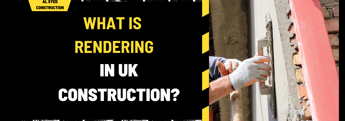 What is Rendering in UK Construction? A Comprehensive Guide