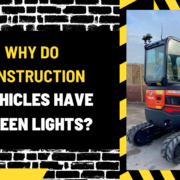 Why Do Construction Vehicles Have Green Lights? Understanding the Significance