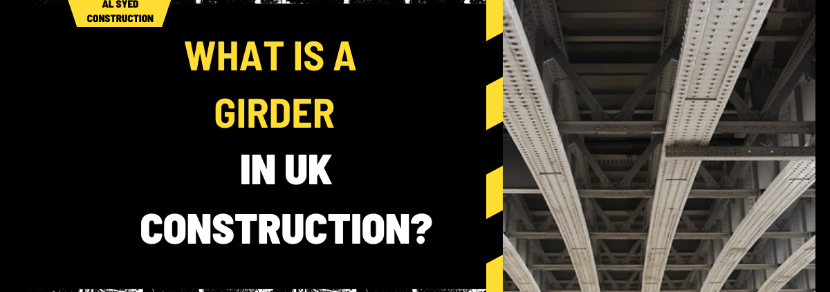 What is a Girder in UK Construction? A Comprehensive Guide