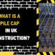 What is a Pile Cap in UK Construction? An In-Depth Guide