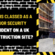 What is Classed as a Major Security Incident on a Uk Construction Site