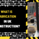 What is Fabrication in UK Construction